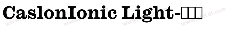 CaslonIonic Light字体转换 CaslonIonic Light字体转换